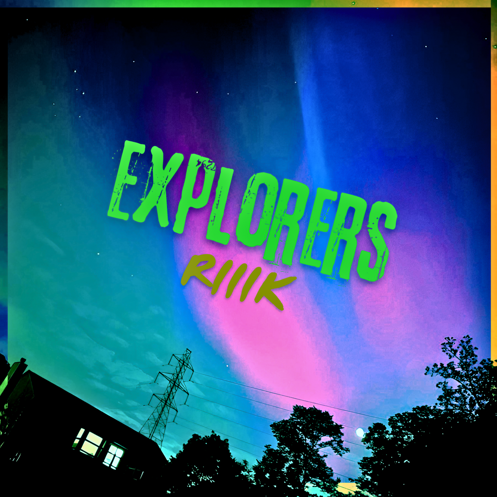 RIIIK - Explorers